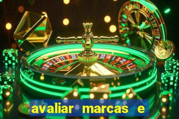 avaliar marcas e ganhar dinheiro